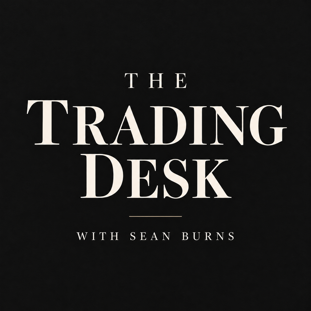 The Trading Desk with Sean Burns — black cover with ivory serif lettering